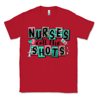Red nurses call the shots Classic Tee - RanaPortraitStore
