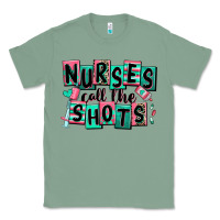 Sage nurses call the shots Classic Tee - RanaPortraitStore