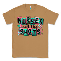 Toasted Coconut nurses call the shots Classic Tee - RanaPortraitStore