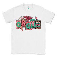 White obgyn nurse Classic Tee - RanaPortraitStore