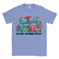 Colony Blue nursing student no sleep no money no life Classic Tee - RanaPortraitStore