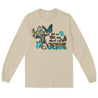 Mushroom let me tell you about my jesus Long Sleeve Tee - BarkalooDesign