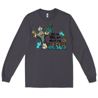 Smoke let me tell you about my jesus Long Sleeve Tee - BarkalooDesign