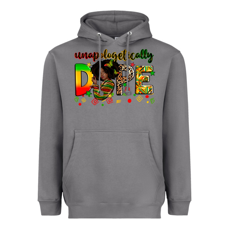 Unapologetically Dope Heavyweight Hoodie by Zillion Design Studio | Teevron