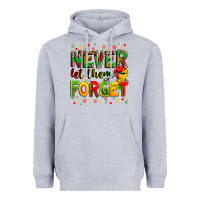 Never Let Them Forget Heavyweight Hoodie | Teevron