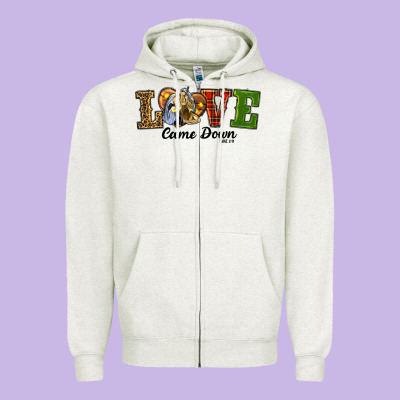 Zipper Hoodie Love Came Down Baby Jesus Christmas