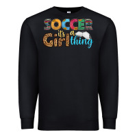 Black soccer it's a girl thing Premium Sweatshirt - HRA Design Shop