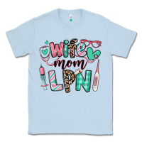 Dusty Blue wife mom lpn licensed practical nurse Classic Tee - RanaPortraitStore