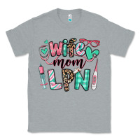 Heather Grey wife mom lpn licensed practical nurse Classic Tee - RanaPortraitStore