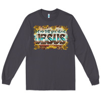 Smoke let me tell you about jesus Long Sleeve Tee - BarkalooDesign