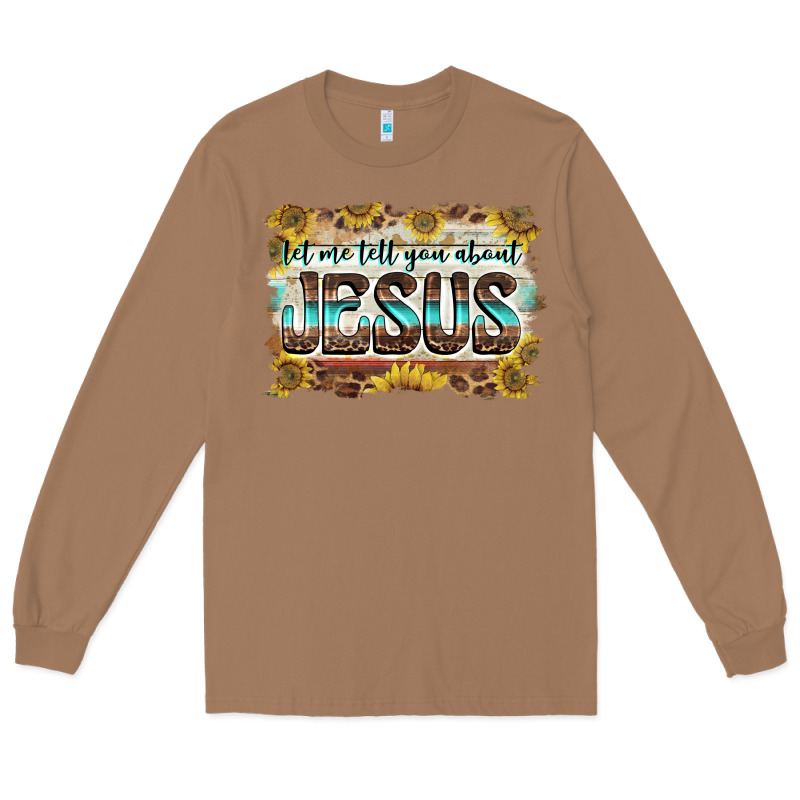Let Me Tell You About Jesus Long Sleeve Tee by BarkalooDesign | Teevron