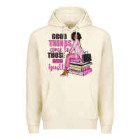 Sandshell good things come to those who hustle Premium Hoodie - NancyCooperArtShop