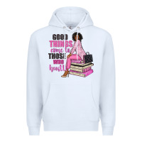 White good things come to those who hustle Premium Hoodie - NancyCooperArtShop