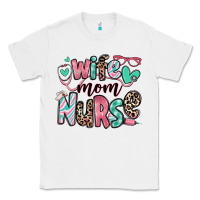White wife mom nurse Classic Tee - RanaPortraitStore
