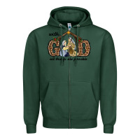 Sports Green With God All Things Are Possible Zipper Hoodie - RanaPortraitStore