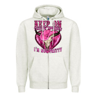 Oatmeal Heather keep on talking yourself im not pretty Zipper Hoodie - texasbilliewilder