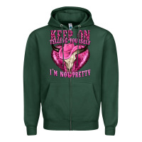 Sports Green keep on talking yourself im not pretty Zipper Hoodie - texasbilliewilder