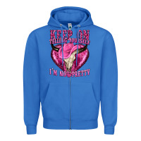 True Royal keep on talking yourself im not pretty Zipper Hoodie - texasbilliewilder