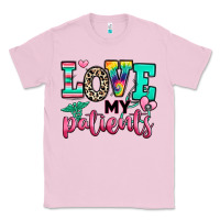 Bubblegum Pink love my patients nurse Classic Tee - RanaPortraitStore