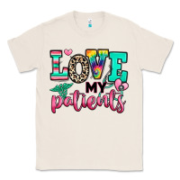 Natural love my patients nurse Classic Tee - RanaPortraitStore
