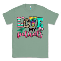 Sage love my patients nurse Classic Tee - RanaPortraitStore