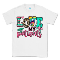 White love my patients nurse Classic Tee - RanaPortraitStore