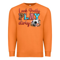 Carrot look pretty play dirty soccer Premium Sweatshirt - HRA Design Shop