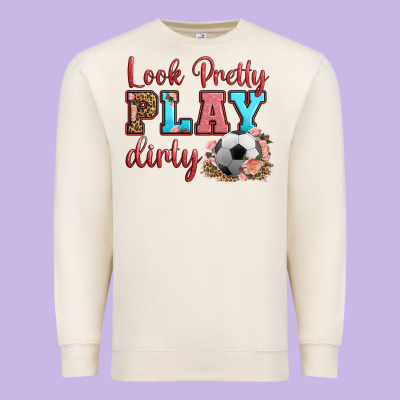 Look Pretty Play Dirty Soccer Premium Sweatshirt Designed By Hra Design Shop