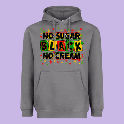 No Sugar No Cream Black Heavyweight Hoodie Designed By Zillion Design Studio