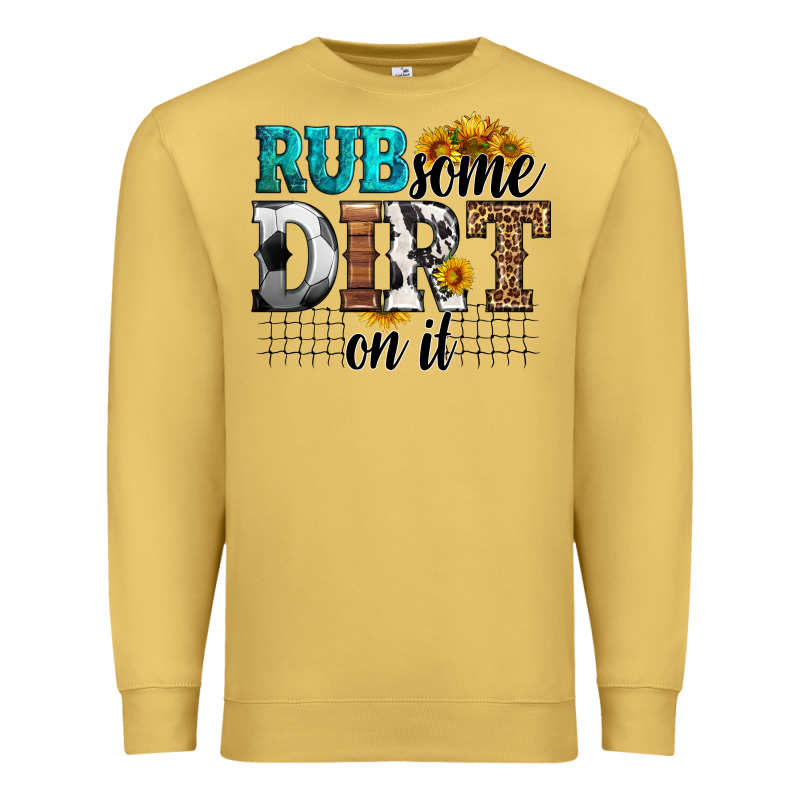 Rub Some Dirt On It Soccer Premium Sweatshirt by HRA Design Shop | Teevron