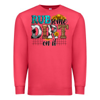 Cardinal rub some dirt on it soccer Premium Sweatshirt - HRA Design Shop