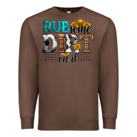 Chestnut rub some dirt on it soccer Premium Sweatshirt - HRA Design Shop