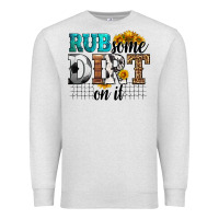 Oatmeal Heather rub some dirt on it soccer Premium Sweatshirt - HRA Design Shop
