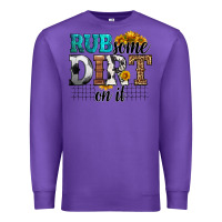 Purple rub some dirt on it soccer Premium Sweatshirt - HRA Design Shop