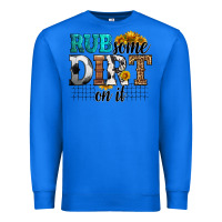 True Royal rub some dirt on it soccer Premium Sweatshirt - HRA Design Shop