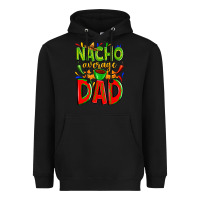 Black nacho average dad Heavyweight Hoodie - Zillion Design Studio