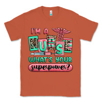 Im A Nurse Whats Your Superpower Classic Tee | Teevron
