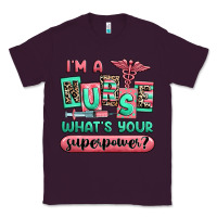 Plum im a nurse whats your superpower Classic Tee - RanaPortraitStore