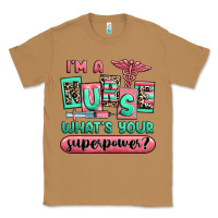 Toasted Coconut im a nurse whats your superpower Classic Tee - RanaPortraitStore