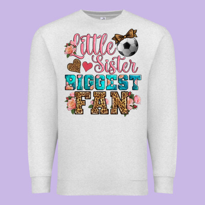 Little Sister Biggest Fan Soccer Premium Sweatshirt Designed By Hra Design Shop