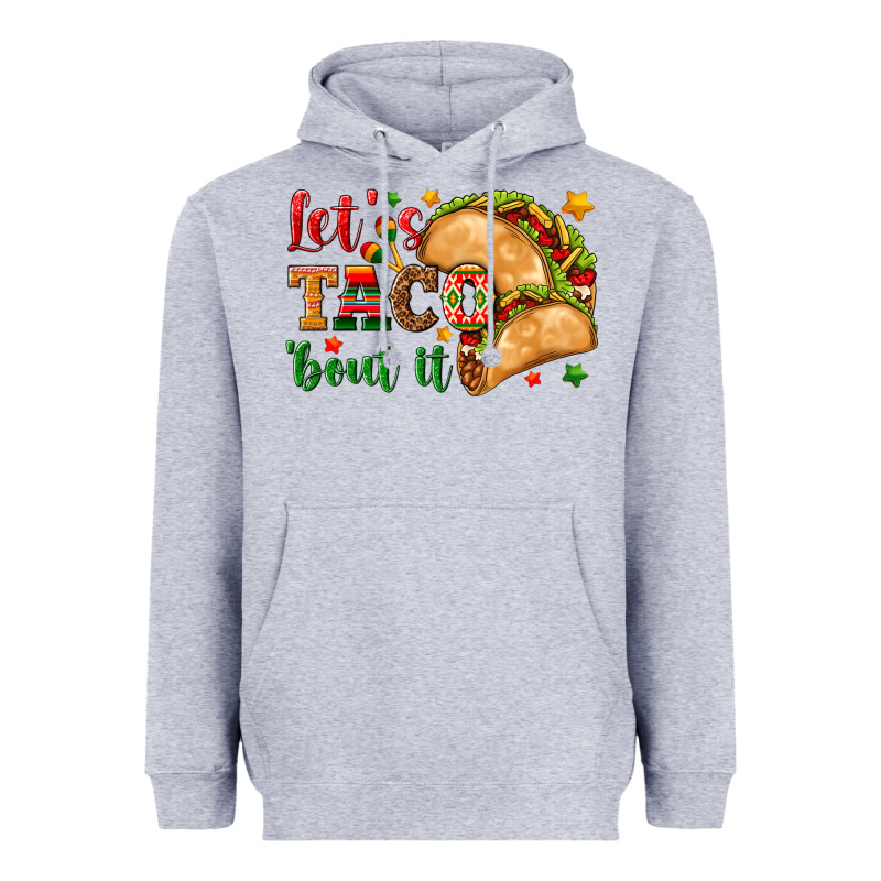 Let's Taco 'bout It Heavyweight Hoodie by texasbilliewilder | Teevron