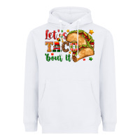 White Let's Taco 'Bout It Heavyweight Hoodie - texasbilliewilder