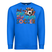 True Royal just a girl who loves soccer Premium Sweatshirt - HRA Design Shop