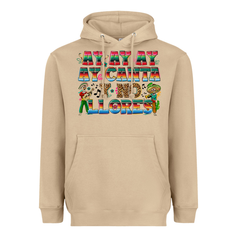 Ay Ay Ay Ay Canta Y No Llores Heavyweight Hoodie by texasbilliewilder | Teevron