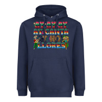 Navy Ay Ay Ay Ay Canta y No Llores Heavyweight Hoodie - texasbilliewilder
