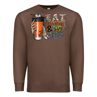 Chestnut Eat drink be scary Premium Sweatshirt - CowhideDigitalArt