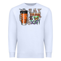 White Eat drink be scary Premium Sweatshirt - CowhideDigitalArt