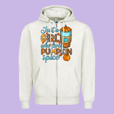 Zipper Hoodie Just a girl who loves pumpkin spice