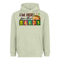 Matcha I'm Here For The Tacos Heavyweight Hoodie - texasbilliewilder