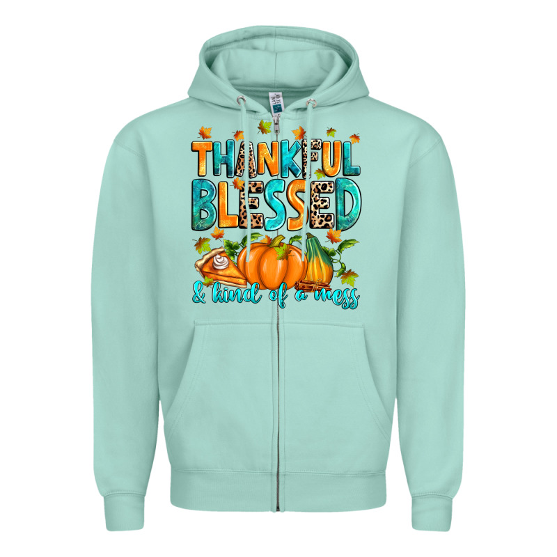 Thankful Blessed And Kind Of A Mess Zipper Hoodie by RanaPortraitStore | Teevron